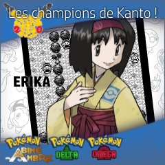 Les Champions de Kanto ! N°4 - Érika !