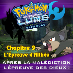 Pokémon Nuz' Lune: Kapu Hoao - Chapitre 9