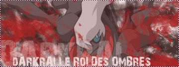 Signature Darkrai le roi des ombres