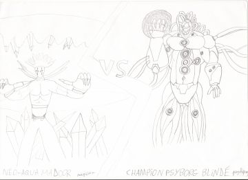Néo Aqua-Madoor /VS/ Champion Psyborg Blindé