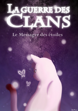 La Guerre des Clans ~ Le Messager des étoiles ⭐